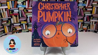 Kids Book Read Aloud Christopher Pumpkin by Sue Hendra and Paul Linnet  Mamas Book Nook [upl. by Akeihsal]