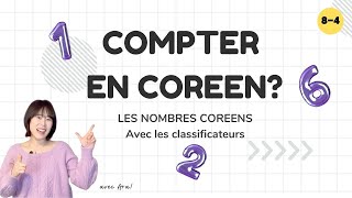 Compter en nombres coréens  l Les classificateurs 한 개 두 개 세 개 l 84 VOCAB amp EXERCICES [upl. by Luhar508]