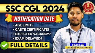 SSC CGL 2024 Notification 📣  Age Limit Caste Certificate Vacancy etc  ssc viral [upl. by Aihsekel170]