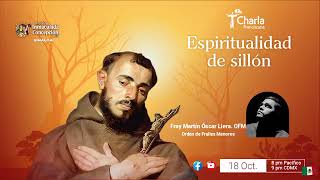 Espiritualidad de sillón Expositor Fray Martín Óscar Liera OFM [upl. by Buck]