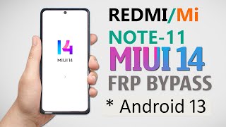 REDMI NOTE 11 FRP BYPASS MIUI 14  REDMI NOTE 11 GMAILGOOGLE ACCOUNT UNLOCK  FRP BYPASS MIUI 14 [upl. by Mozelle66]