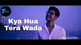 Darshan Raval VM  Kya Hua Tera Wada💙 [upl. by Auqinu]