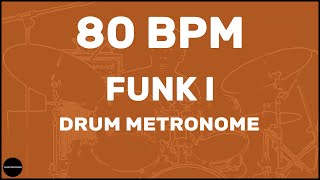 Funk  Drum Metronome Loop  80 BPM [upl. by Ethelbert]