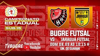 CAMPEONATO ESTADUAL SUB 15  BUGRE FUTSAL X JARAGUÁ FUTSAL [upl. by Ssidnak331]