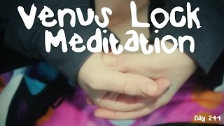 Venus Lock Hand Mudra Meditation Day 244 [upl. by Volin]