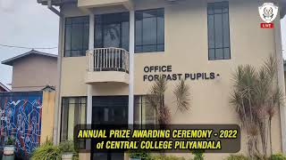 ANNUAL PRIZE AWARDING CEREMONY  2022 of CENTRAL COLLEGE PILIYANDALA [upl. by Eugenides]