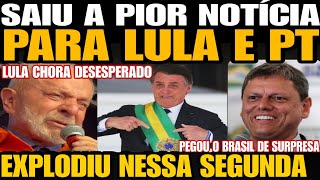 SAIUU A PIOR NOTÍCIA PARA LULA BOLSONARO SOLTA BOMBA NESSA SEGUNDA LULA CHORA DESESPERADO ACABOU [upl. by Castera]