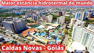 CONHEÇA CALDAS NOVAS quotMAIOR ESTÂNCIA HIDROTERMAL DO MUNDOquot EM GOIÁS AQUI NO CIDADES amp CIA [upl. by Aihsyt612]