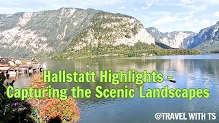 Hallstatt Highlights Capturing the Scenic Landscapes [upl. by Wurtz]