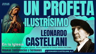 LAS PROFECÍAS MAYORES Padre Leonardo Castellani SJ [upl. by Tijnar]