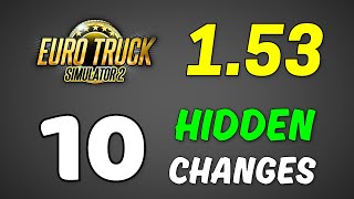 10 HIDDEN Changes in Update 153 for ETS2 and ATS [upl. by Turrell]