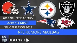 NFL Rumors Mailbag Chiefs Trading Up Patriots Steelers 2019 NFL Free Agency amp NFL Draft [upl. by Machute]