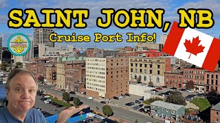 Saint John New Brunswick Cruise Port Report – Basics You Need to Know [upl. by Senior]