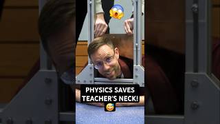 Physics saves teachers neck 😅🙏 shorts DrDawson physics [upl. by Enaht934]