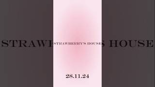 STRAWBERRYS HOUSE 1st mini song story  ANDREA singer teaser STRAWBERRYHOUSE losamoo [upl. by Anesuza]