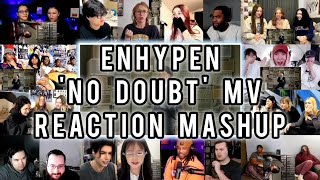 ENHYPEN 엔하이픈 No Doubt Official MV  Reaction Mashup [upl. by Namya]