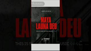 MAYA LAUNA DEU  officer song newmusic [upl. by Acinelav]