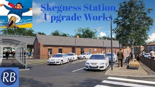 Skegness Station Upgrade Works [upl. by Pip498]