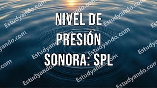 Nivel de Presión Sonora SPL [upl. by Jerald875]