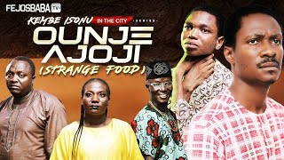 OUNJE AJOJI STRANGE FOOD  Kembe Isonu in the City Latest 2024 Movie by Femi Adebile [upl. by Akimrehs236]