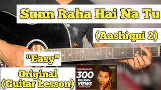 Sunn Raha Hai Na Tu  Aashiqui 2  Guitar Lesson  Easy Chords  Capo 4 [upl. by Violet]