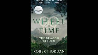 The Dragon Reborn The Wheel of Time 3 [upl. by Adolfo]