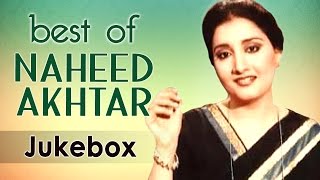 Best of Naheed Akhtar  Audio Jukebox  Superhit Ghazals [upl. by Fougere486]