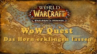 WoW Quest Das Horn erklingen lassen [upl. by Nordine]