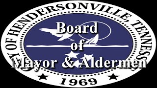 Hendersonville Board of Mayor amp Aldermen 11192024 [upl. by Raama]