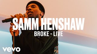 Samm Henshaw  Broke Live  Vevo DSCVR [upl. by Oitaroh833]