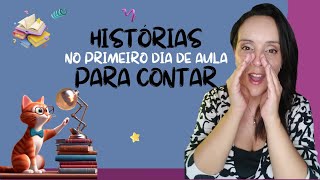 4 histórias para contar no primeiro dia de aula voltaàsaulas [upl. by Olenka294]