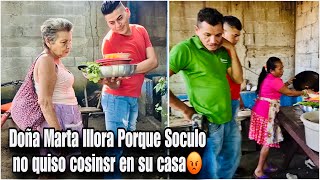 Doña Marta asta lloro ella no quería cocinar al lado de la mamá de Soculo a la fuerza se fue😡 [upl. by Schulze788]