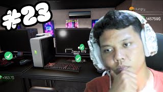 Tim Esport Gw AYO DAPTAR Internet Cafe Simulator  Part 23 [upl. by Eoj]