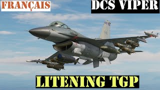 Introduction au Litening TGP du F16 Viper dans DCS dcsworld dcstutorial [upl. by Eceirahs]