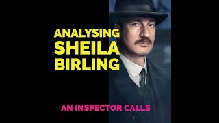 Analysing Sheila Birling [upl. by Llehcal]