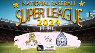 🔴National Baseball Super League 2024  FINAL  GAJA TV  PEO TV 116 [upl. by Latreese749]