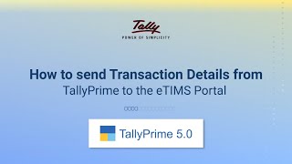 How to send Transaction Details from TallyPrime to the eTIMS Portal  TallyHelp [upl. by Ocsinarf247]