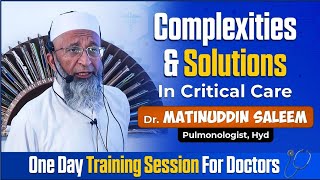 Critical Care Complexities amp Solutions  Dr Mateenuddin Saleem Sb doctors medicalstudent training [upl. by Grannias]