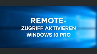 Remotezugriff aktivieren  Windows 10 Pro FULL HD [upl. by Pearse]