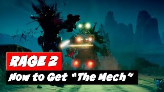 RAGE 2  How to Get The Mech Suit  Tips and Tricks [upl. by Nyltac]