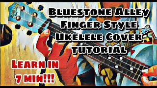 Bluestone Alley Ukelele Finger Style Learn in Just 7 min [upl. by Yelda]