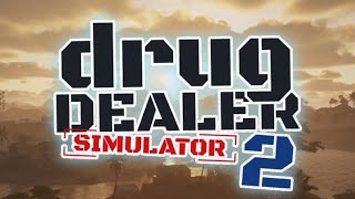 DRUG DEALER SIMULATOR 2 [upl. by Batista646]