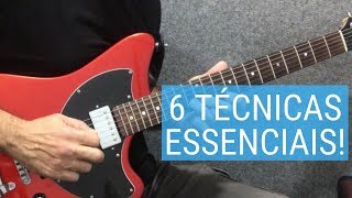 As 6 TÉCNICAS que todo GUITARRISTA TEM QUE SABER auladeguitarra cursodeguitarra [upl. by Greta]