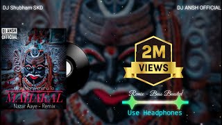 Ujjain Main Pohchu To Mahakal Nazar Aaye  Remix Bass Boosted  Shivratri Special  DJ ANSH OFFICIAL [upl. by Sedrul]