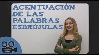 Acentuación de las palabras esdrújulas [upl. by Colene57]