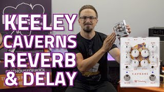 Keeley Caverns Reverb amp Delay Pedal  Review amp Demo [upl. by Ahsuas]