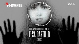 ChopChop Lady The Gruesome Slaying of Elsa Castillo 1993  PH Murder Stories [upl. by Stewart761]