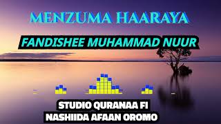 Menzuma Haaraya Fandishee  Muhammad Nuur  Nashiidaa Afaan Oromoo Haaraya [upl. by Atem]