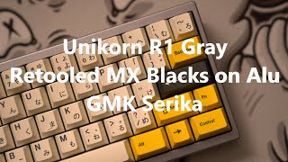 TGR Singa Unikorn R1 Gray w Retooled MX Blacks on Alu  GMK Serika [upl. by Edgard]