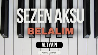 Sezen aksu  Belalim altyapı ، karaoke versiyon [upl. by Oettam574]